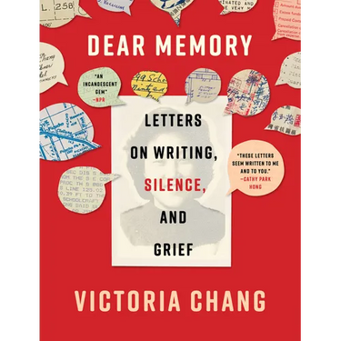 Dear Memory: Letters on Writing, Silence, and Grief