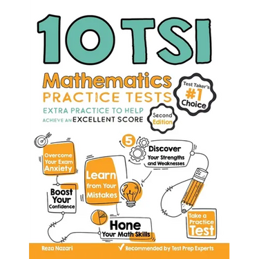 10 TSI Math Practice Tests: Extra Practice to Help Achieve an Excellent Score