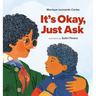 It's Okay, Just Ask