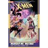 Uncanny X-Men by Gail Simone Vol. 3: Murder Me, Mutina