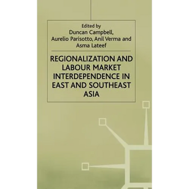 Regionalization and Labour Market Interdependence in East and Southeast Asia