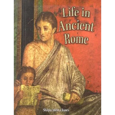 Life in Ancient Rome