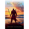 Muruga - The Wise Warrrior