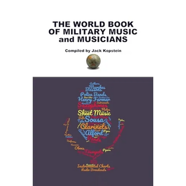 The World Book of Military Music and Musicians