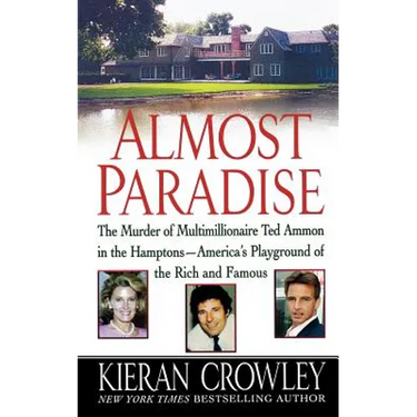 Almost Paradise: The East Hampton Murder of Ted Ammon