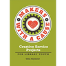 Makers with a Cause: Creative Service Projects for Library Youth