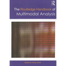 The Routledge Handbook of Multimodal Analysis