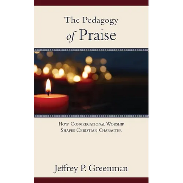The Pedagogy of Praise