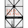 Ellis Island: A People's History