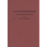 Constitutionalism: Founding and Future (Miller Center Bicentennial Series on Constitutionalism)