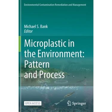 Microplastic in the Environment: Pattern and Process