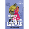 Longing for the Alien Lawman