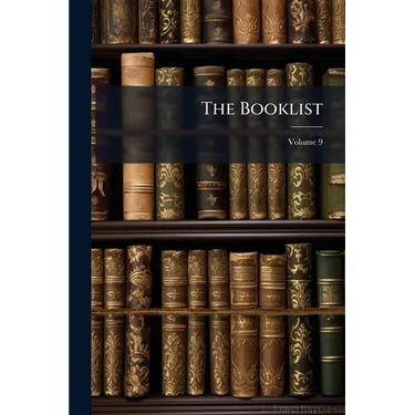 The Booklist; Volume 9