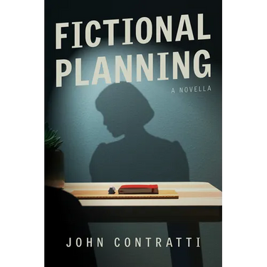 Fictional Planning: A Novella