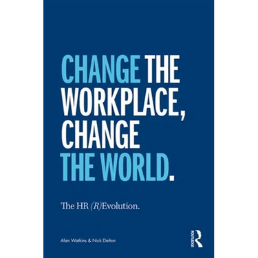 The HR (R)Evolution: Change the Workplace, Change the World