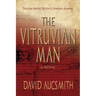 The Vitruvian Man: The man behind Da Vinci's timeless drawing
