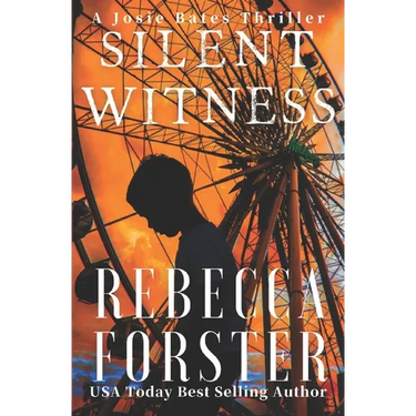Silent Witness: A Josie Bates Thriller