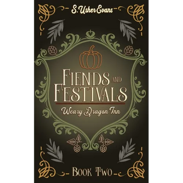 Fiends and Festivals: A Cozy Fantasy Novel