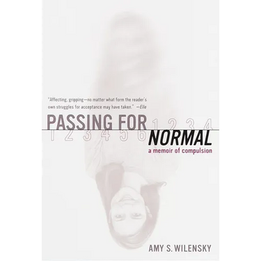 Passing for Normal: A Memoir of Compulsion