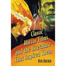 Classic Horror Films and the Literature That Inspired Them