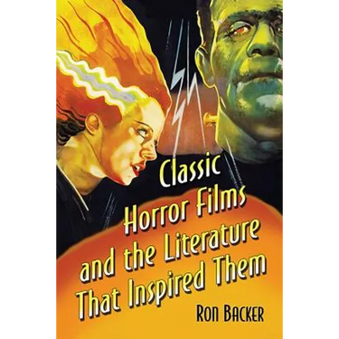Classic Horror Films and the Literature That Inspired Them
