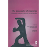 The Geography of Meanings: Psychoanalytic Perspectives on Place, Space, Land, and Dislocation