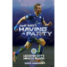 Jamie Vardy's Having a Party: Leicester City's Miracle Season