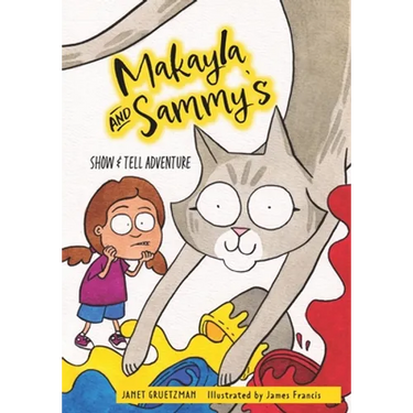 Makayla and Sammy's Show and Tell Adventure