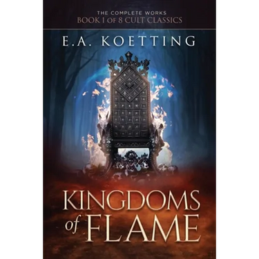 Kingdoms of Flame: A Grimoire of Evocation & Sorcery