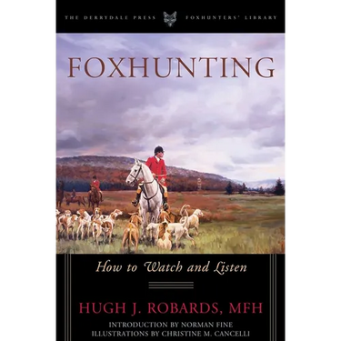 Foxhunting: How to Watch and Listen