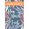 How Much I Feel, Miami Nights Series, Book 1