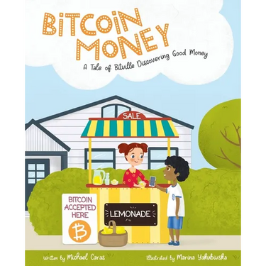 Bitcoin Money: A Tale of Bitville Discovering Good Money