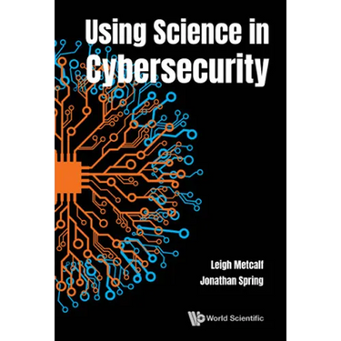 Using Science in Cybersecurity