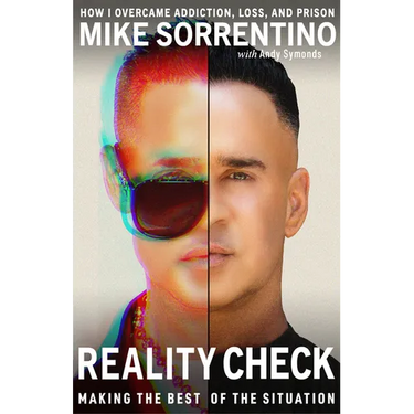 Reality Check: Making the Best of the Situation - How I Overcame Addiction, Loss, and Prison
