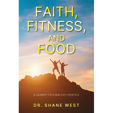 Faith, Fitness, and Food: A Journey to a Healthy Lifestyle