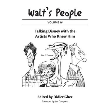 Walt's People: Volume 16: Talking Disney with the Artists Who Knew Him