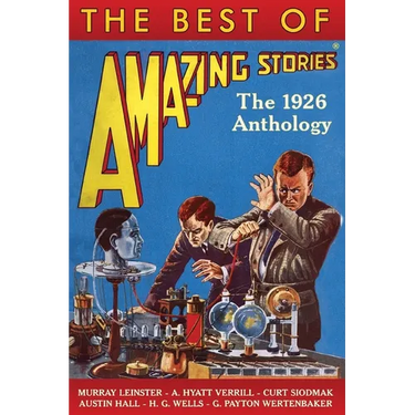 The Best of Amazing Stories: The 1926 Anthology