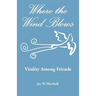 Where the Wind Blows - Vitality Among Friends