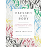 Blessed Is the Body: Disability Justice and the Community of Christ