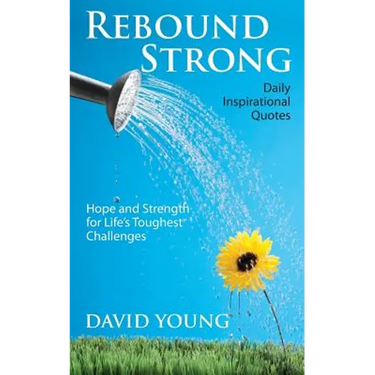 Rebound Strong: Hope and Strength for Life's Toughest Challenges