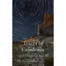Traces of Caledonia: Earth Chronicles, Book III