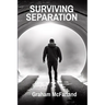 Surviving Separation: Understanding Family Law Without Confusion
