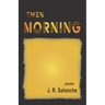 Then Morning