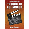 Trouble in Hollywood: A Cassidy Adventure Novel