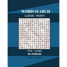 Word Search Large Print Fun Game 50 Puzzles: Word Search For Adult Large Print