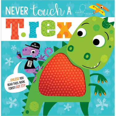 Never Touch a T. Rex!