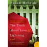 The Truth about Love and Lightning