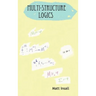 Multi-Structure Logics