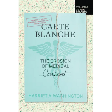 Carte Blanche: The Erosion of Medical Consent