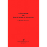 A Textbook of Soil Chemical Analysis